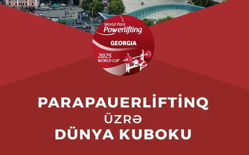 Azerbaijan Para Powerlifting Team to Compete at World Cup